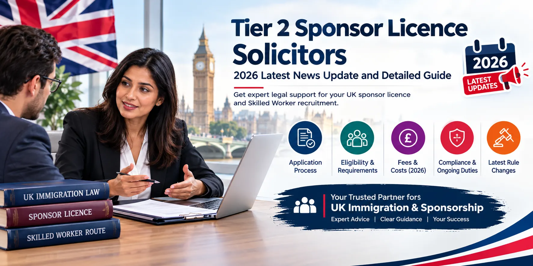 Tier 2 Sponsor Licence Solicitors UK 2026 Latest Rules, Costs, Process and Compliance Guide